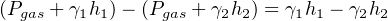 (Pgas + γ1h1)− (Pgas + γ2h2) = γ1h1 − γ2h2
