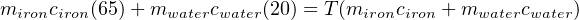 mironciron(65)+ mwatercwater(20) = T (mironciron + mwatercwater)
