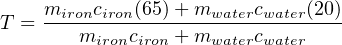     mironciron(65)+-mwatercwater(20)
T =    mironciron + mwatercwater
