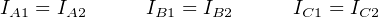 IA1 = IA2     IB1 = IB2     IC1 = IC2
                                                                                   

                                                                                   
