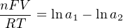 nFV--= ln a1 − ln a2
RT
