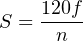 120f
S = n