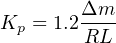         Δm
Kp  = 1.2RL--
