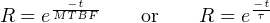      MT−BtF-              −tτ
R = e         or   R = e
