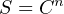 n
S = C