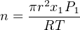       2
n = πr-x1P1
     RT
