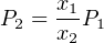 P2 = x1 P1
    x2
