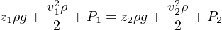       v21ρ              v22ρ
z1ρg+ -2- + P1 = z2ρg+ -2-+ P2
