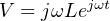 V = jωLejωt