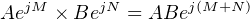 AejM × BejN = ABej (M+N )