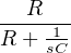 --R----
R + -1
sC