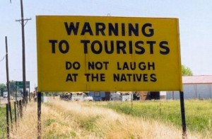 You must tell funny tourists what to do
