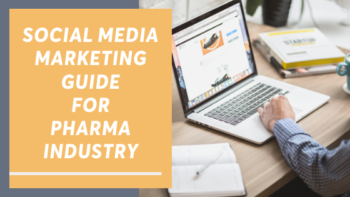Social Media Marketing guide for Pharma Industry